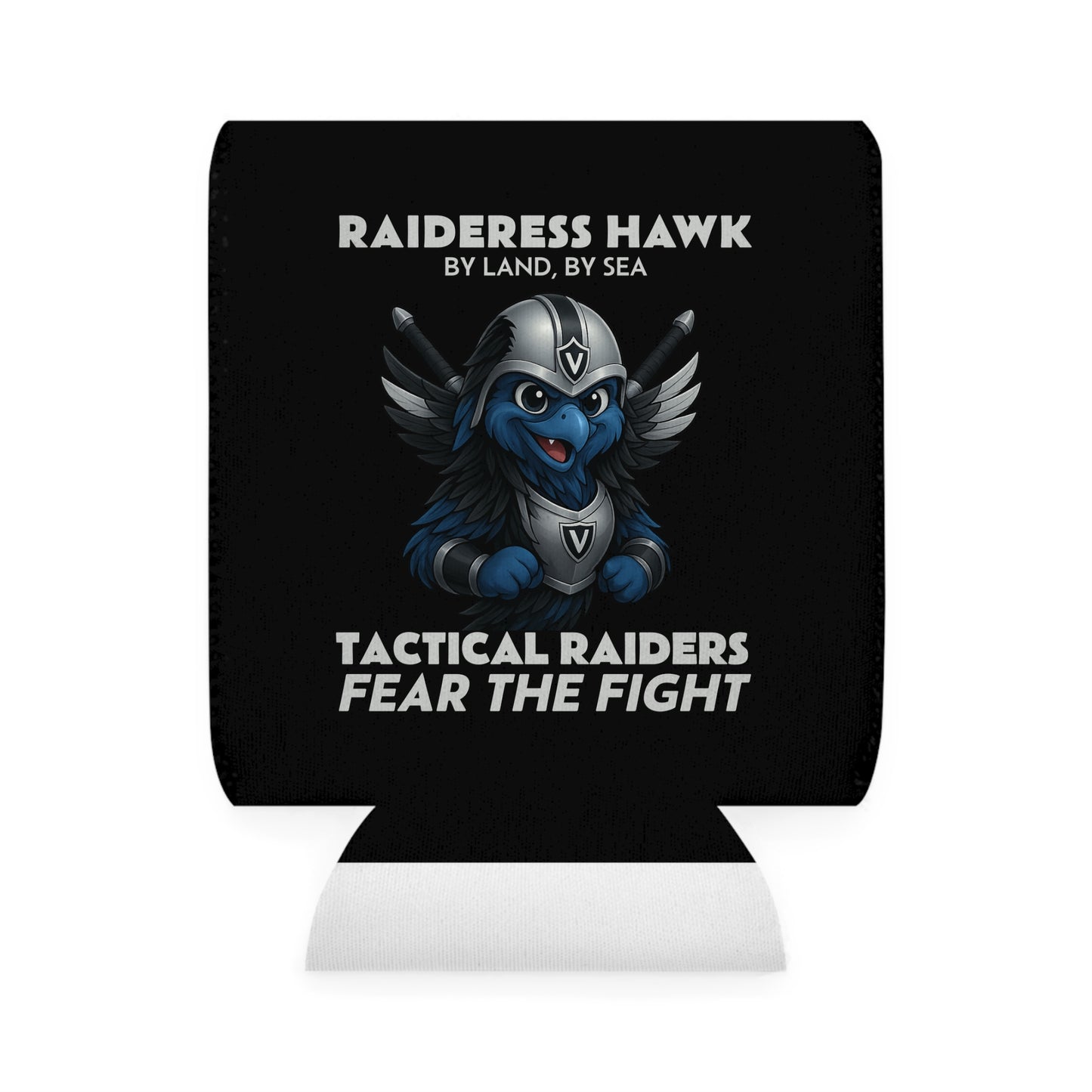 Wylieville After Dark: Raideress Hawk Fear the Fight Can Cooler Sleeve