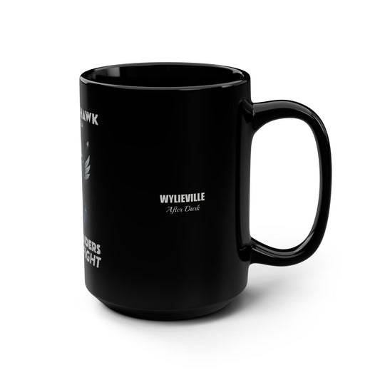 Wylieville After Dark: Raideress Hawk Fear the Fight Mug - 15oz Black Coffee Cup