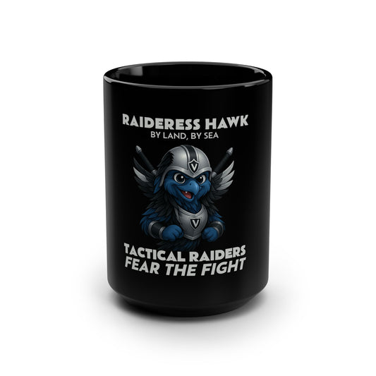 Wylieville After Dark: Raideress Hawk Fear the Fight Mug - 15oz Black Coffee Cup